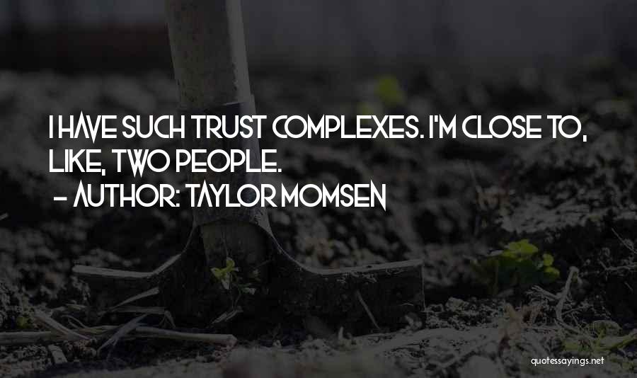 Taylor Momsen Quotes 155529