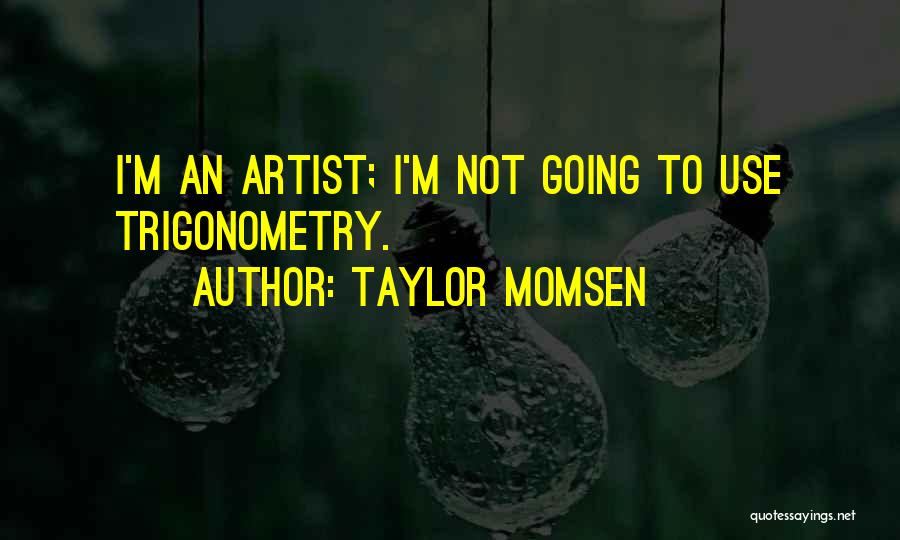 Taylor Momsen Quotes 1557812