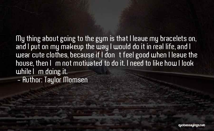 Taylor Momsen Quotes 169659