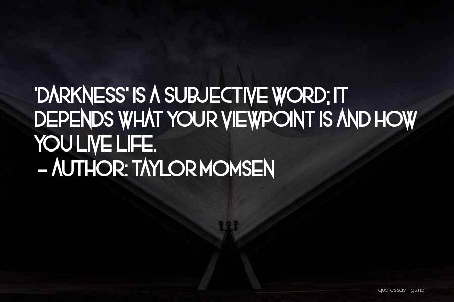 Taylor Momsen Quotes 1710355