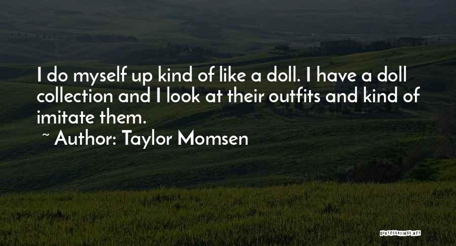 Taylor Momsen Quotes 273359