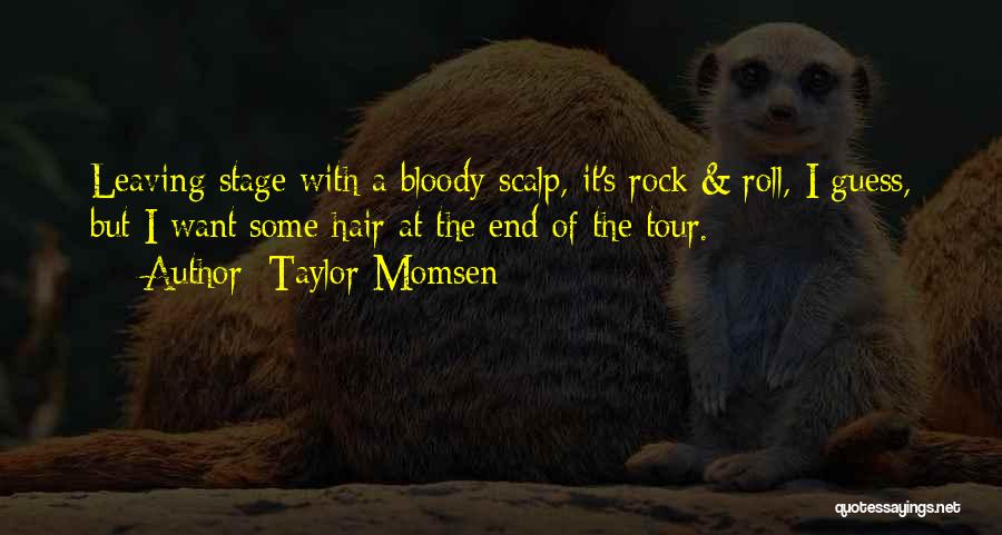 Taylor Momsen Quotes 301888