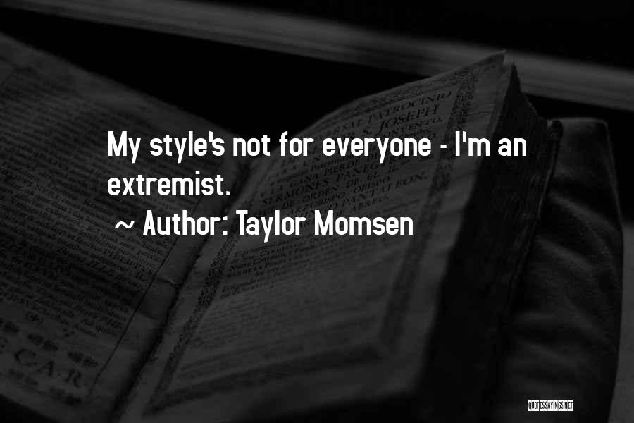 Taylor Momsen Quotes 534305