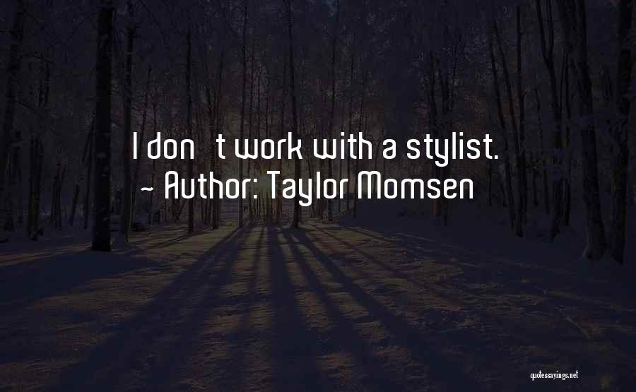 Taylor Momsen Quotes 615743