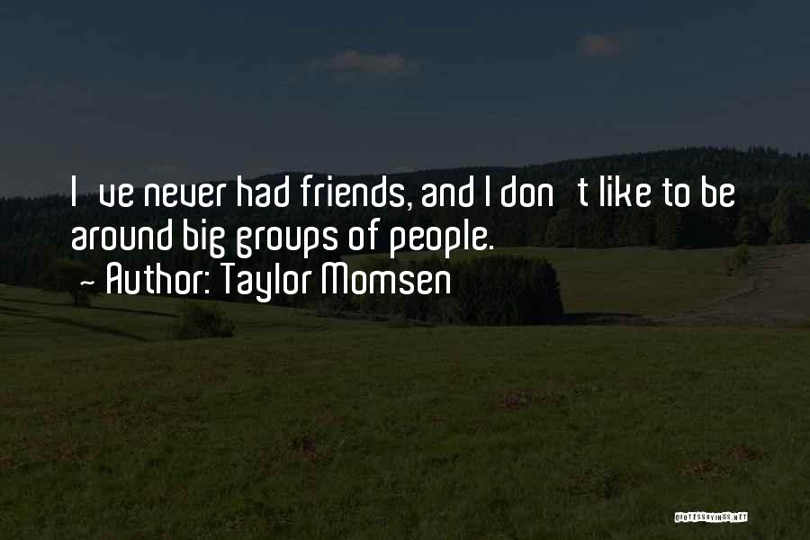 Taylor Momsen Quotes 750315