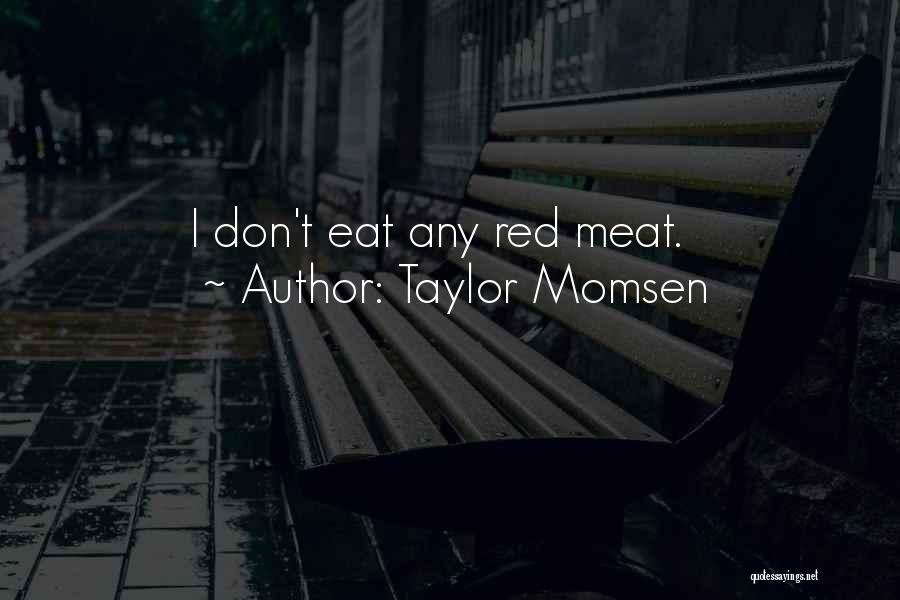 Taylor Momsen Quotes 837523