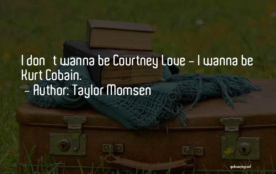 Taylor Momsen Quotes 994579