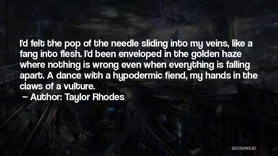 Taylor Rhodes Quotes 1229658