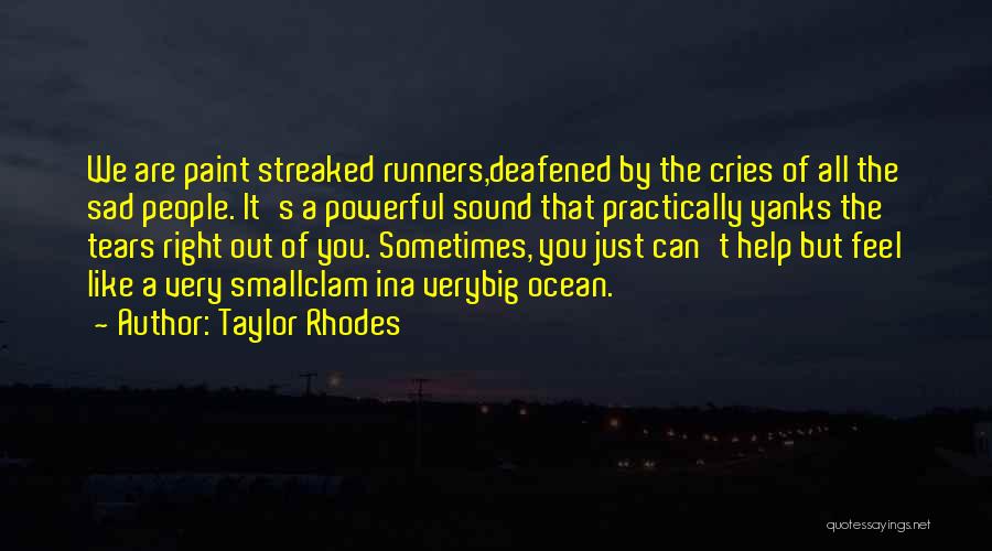 Taylor Rhodes Quotes 1941127