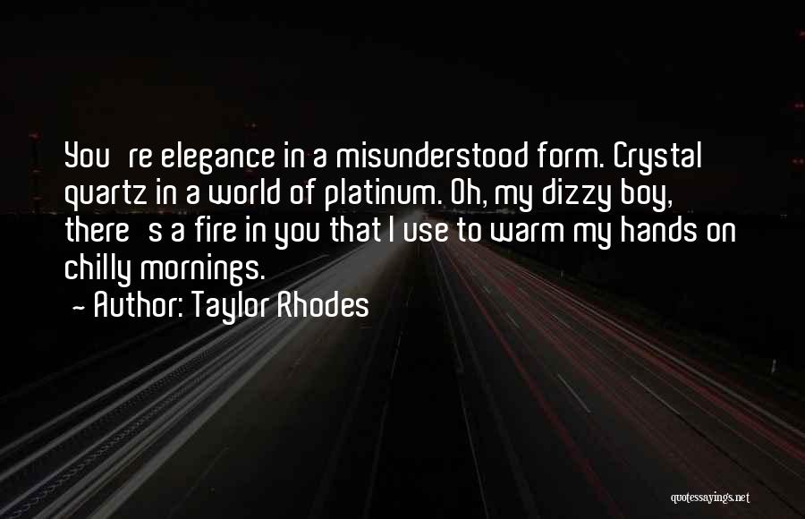 Taylor Rhodes Quotes 801038