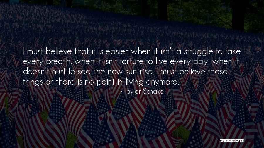 Taylor Schake Quotes 1289106