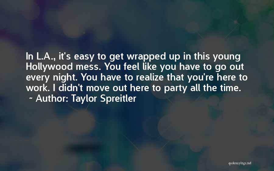 Taylor Spreitler Quotes 2004185