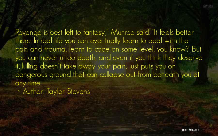 Taylor Stevens Quotes 269263