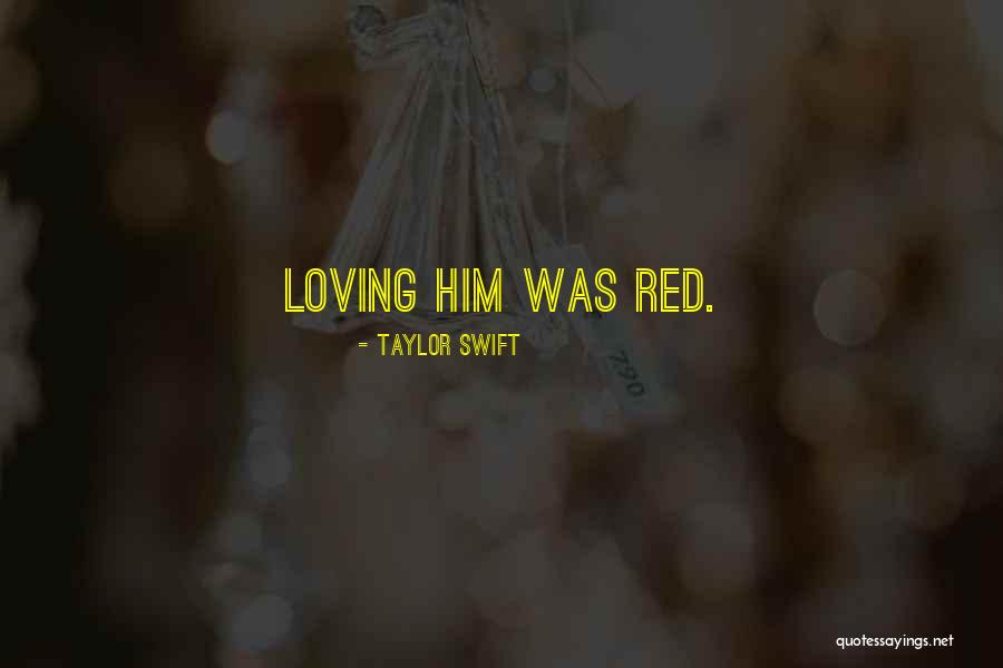 Taylor Swift Red Quotes By Taylor Swift Taylor Swift Red Quotes By Taylor Swift