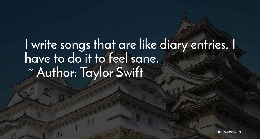 Taylor Swift Songs Quotes By Taylor Swift