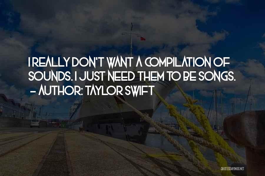 Taylor Swift Songs Quotes By Taylor Swift