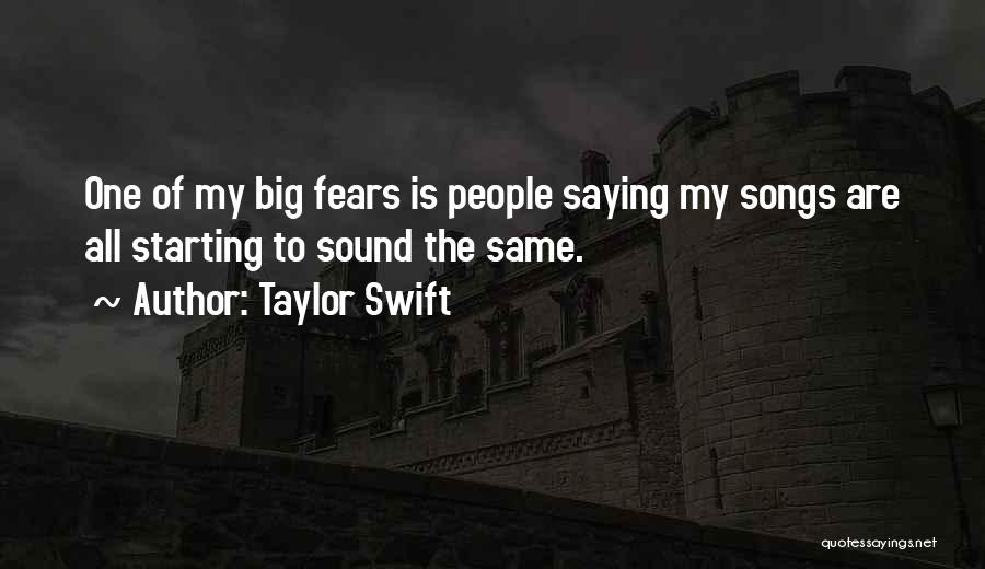 Taylor Swift Songs Quotes By Taylor Swift