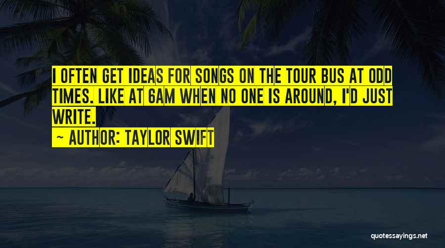 Taylor Swift Songs Quotes By Taylor Swift