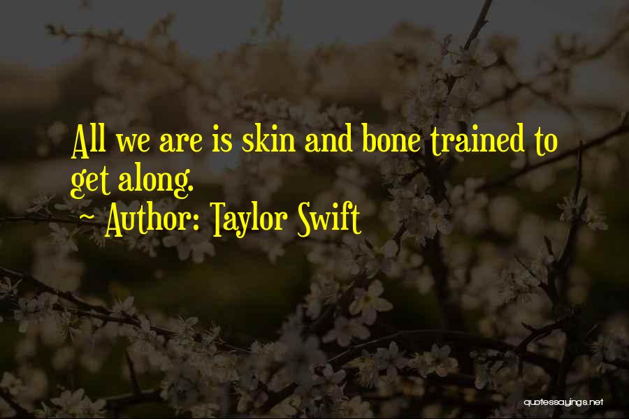 Taylor Swift Treacherous Quotes By Taylor Swift