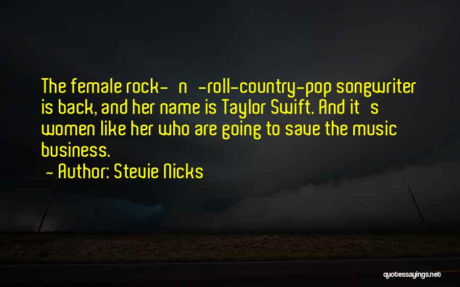 Taylor Swift's Music Quotes By Stevie Nicks