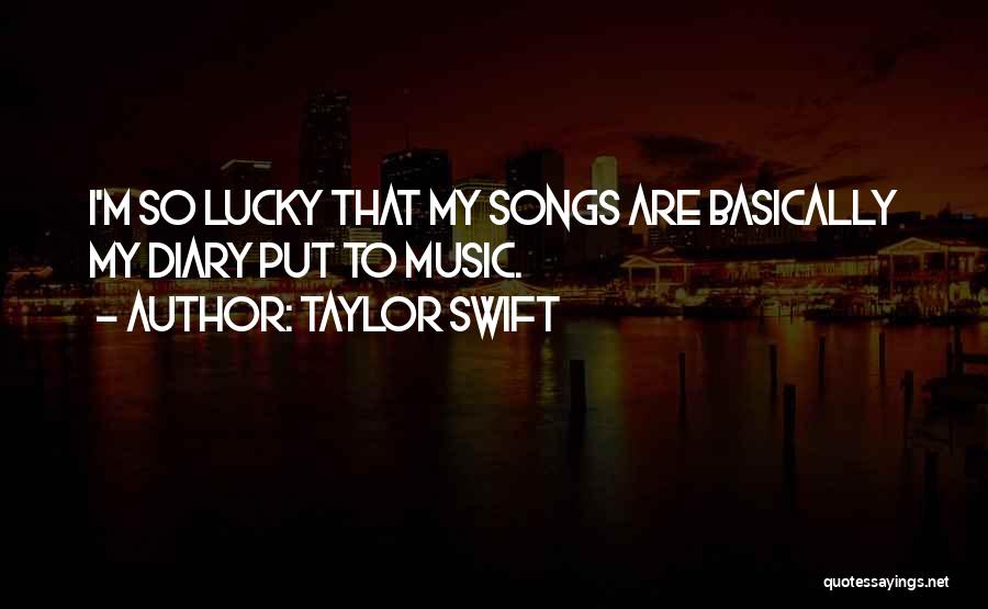 Taylor Swift's Music Quotes By Taylor Swift