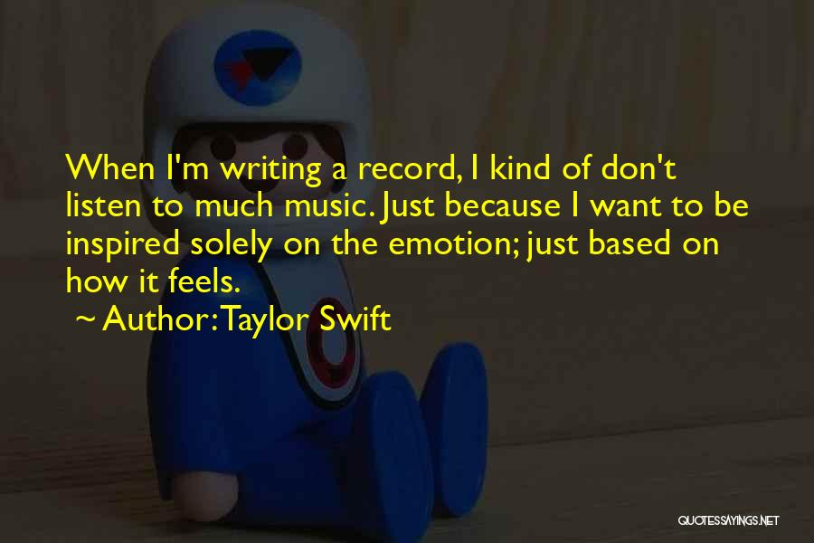 Taylor Swift's Music Quotes By Taylor Swift