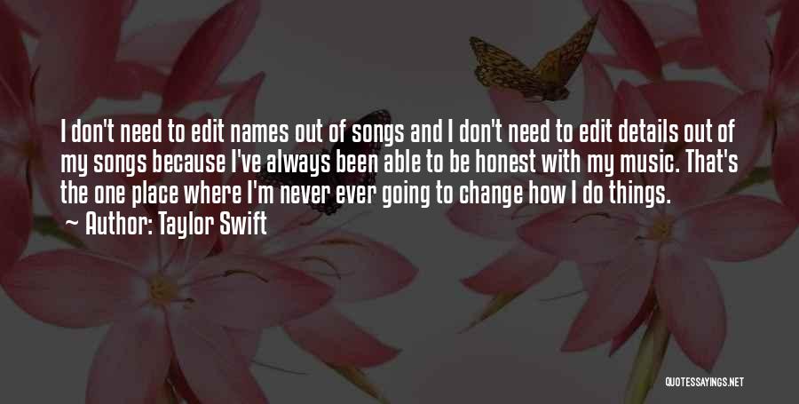 Taylor Swift's Music Quotes By Taylor Swift