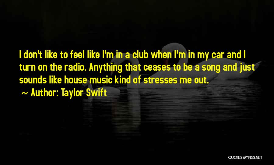 Taylor Swift's Music Quotes By Taylor Swift