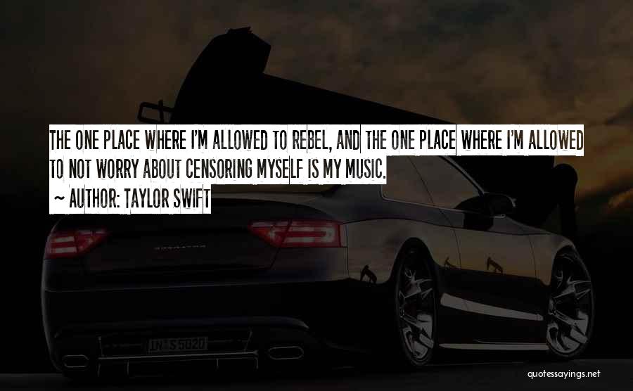 Taylor Swift's Music Quotes By Taylor Swift