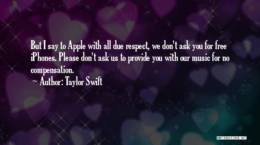 Taylor Swift's Music Quotes By Taylor Swift