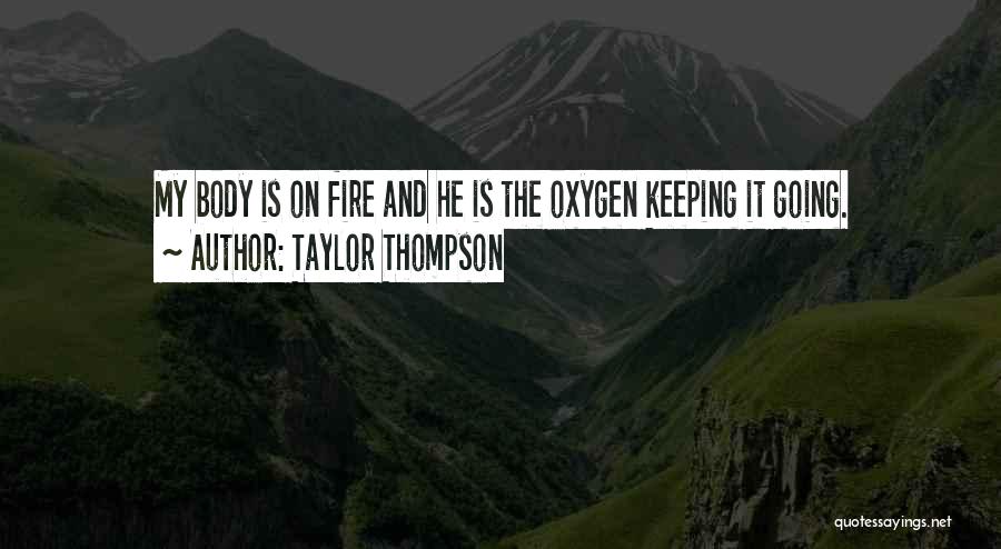 Taylor Thompson Quotes 859764