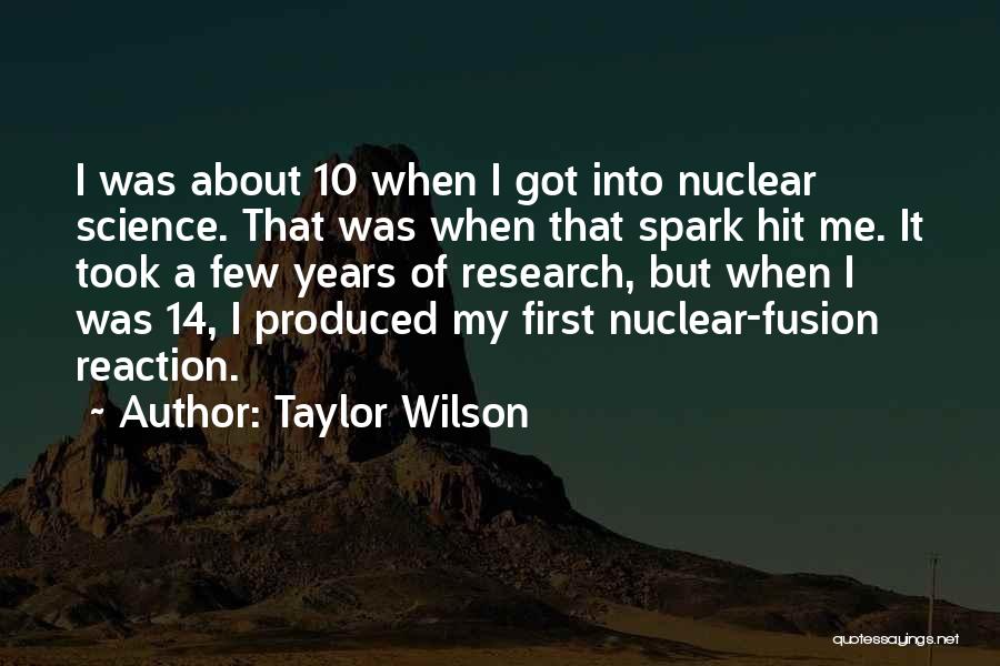 Taylor Wilson Quotes 1200293