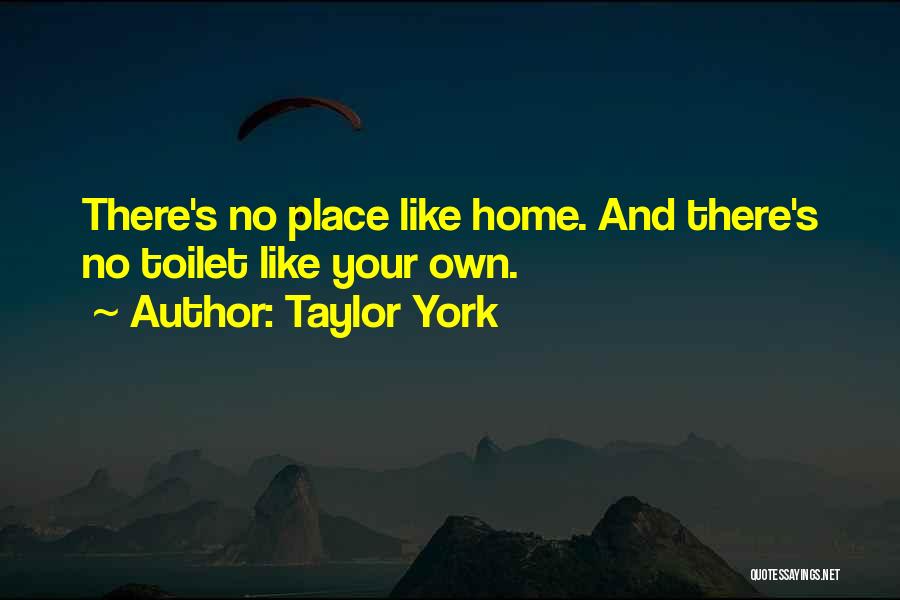 Taylor York Quotes 1101171