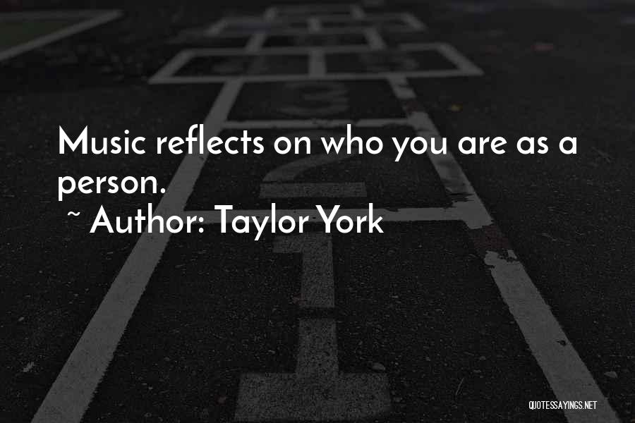 Taylor York Quotes 1307928