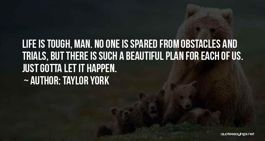 Taylor York Quotes 345550