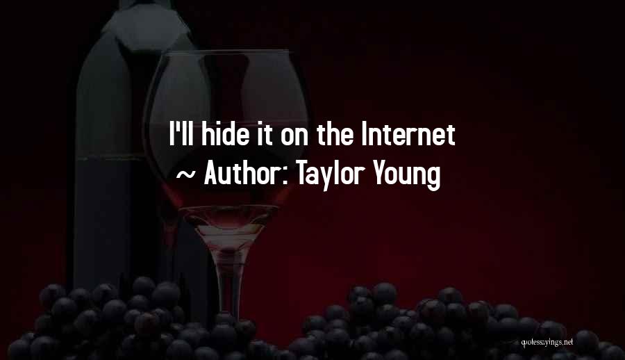 Taylor Young Quotes 2015271