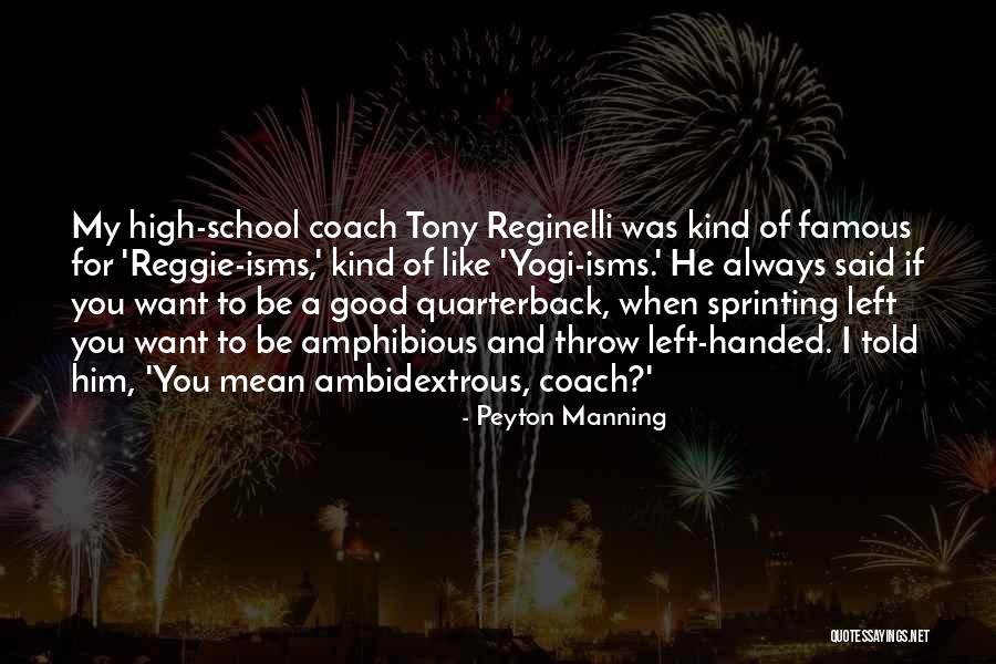 Taylorism And Fordism Quotes By Peyton Manning Taylorism And Fordism Quotes By Peyton Manning