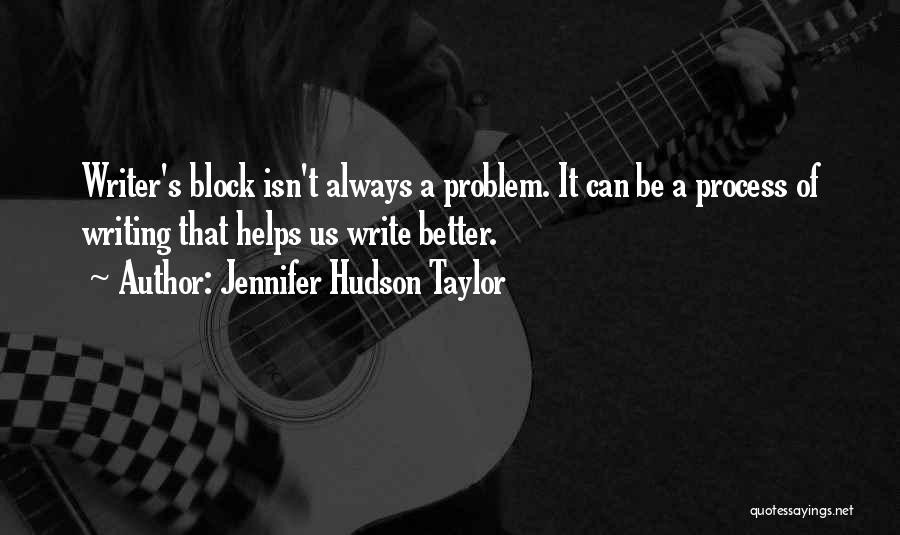 Taylor's Quotes By Jennifer Hudson Taylor