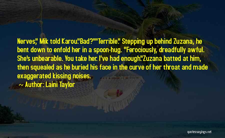Taylor's Quotes By Laini Taylor