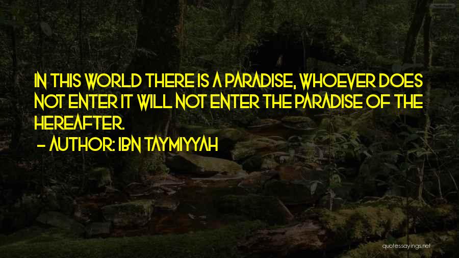 Taymiyyah Quotes By Ibn Taymiyyah