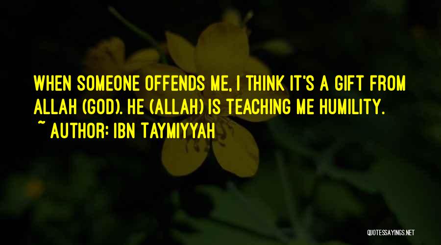 Taymiyyah Quotes By Ibn Taymiyyah