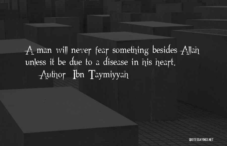 Taymiyyah Quotes By Ibn Taymiyyah