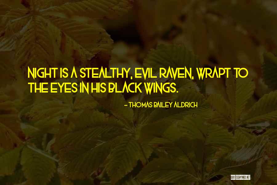 Taymon Khanh Quotes By Thomas Bailey Aldrich Taymon Khanh Quotes By Thomas Bailey Aldrich