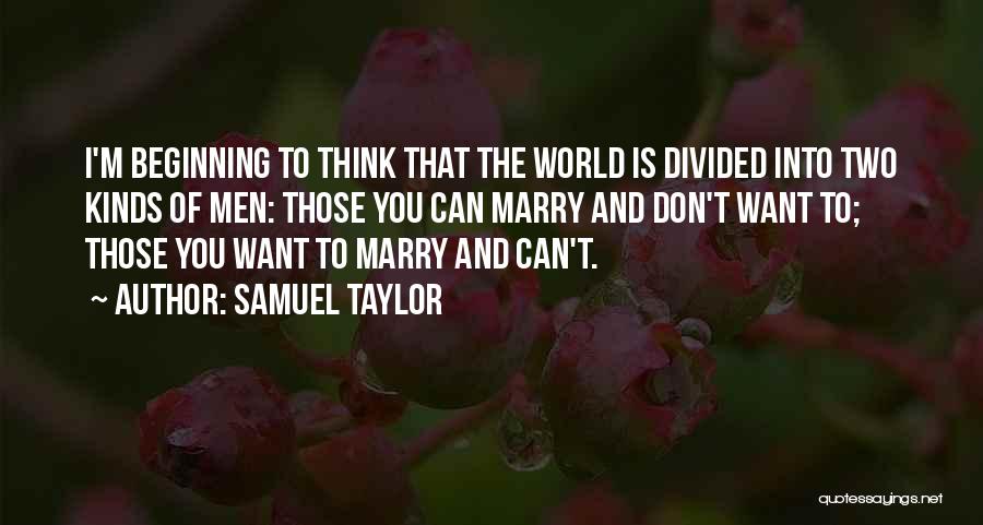 Tayo Lang Quotes By Samuel Taylor