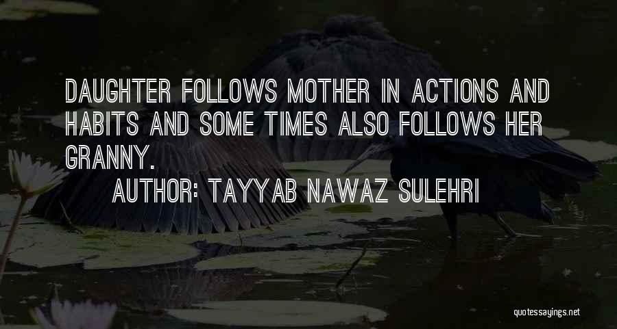 Tayyab Nawaz Sulehri Quotes 409479