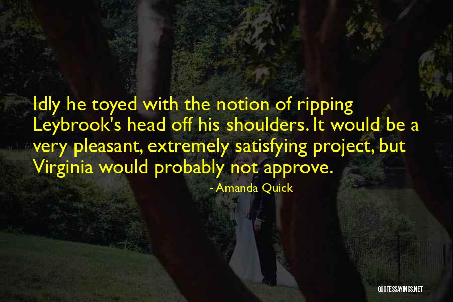Tayyibaat Quotes By Amanda Quick Tayyibaat Quotes By Amanda Quick