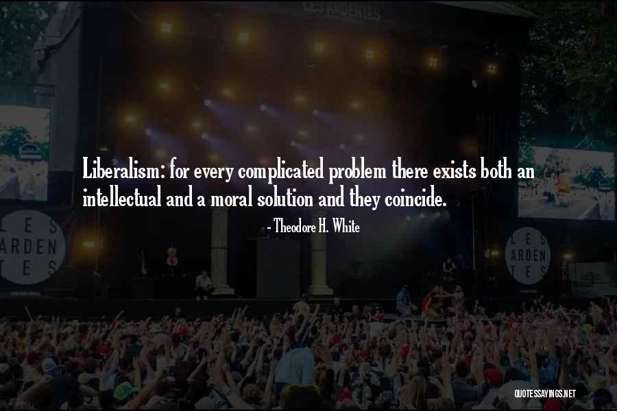 Tb Joshua Words Of Wisdom Quotes By Theodore H. White Tb Joshua Words Of Wisdom Quotes By Theodore H. White