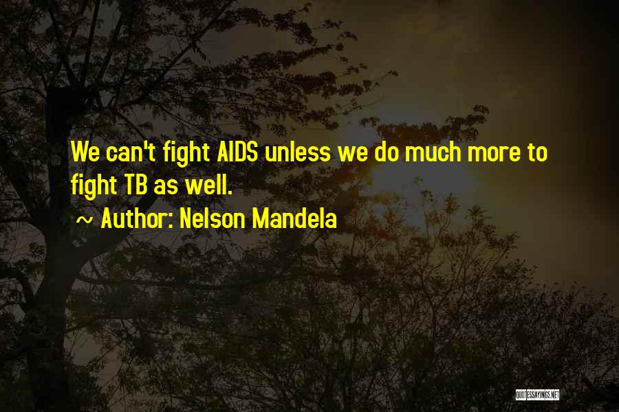 Tb Quotes By Nelson Mandela