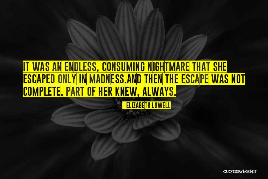Tbarn Quotes By Elizabeth Lowell Tbarn Quotes By Elizabeth Lowell
