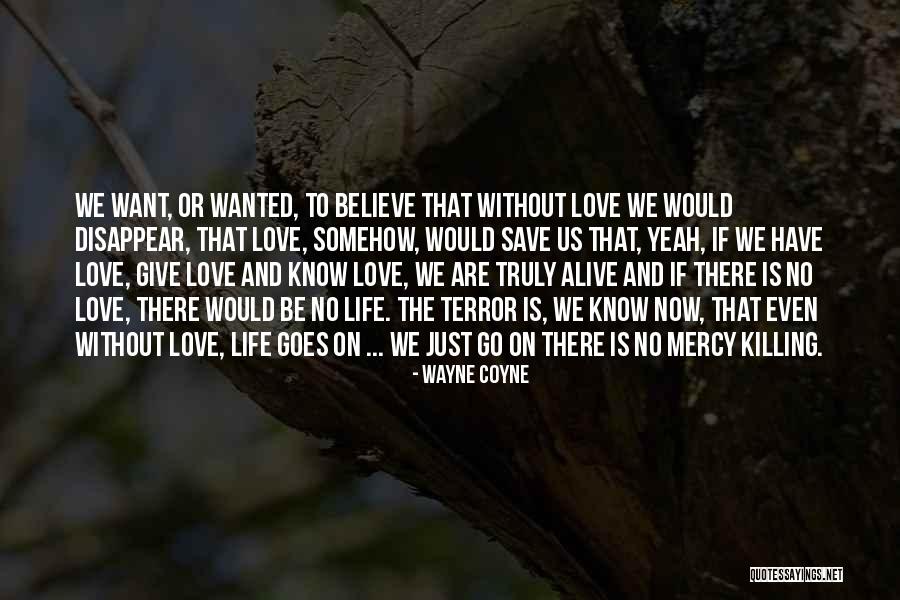 Tbh Brazy Quotes By Wayne Coyne Tbh Brazy Quotes By Wayne Coyne